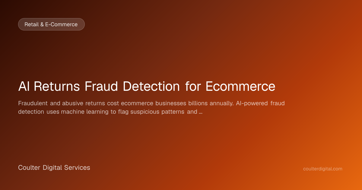 AI Returns Fraud Detection for Ecommerce | Coulter Digital Services